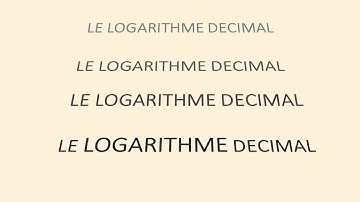 Le logarithme décimal