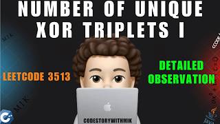 Number of Unique XOR Triplets I | Leetcode 3513 | Detailed Observation | codestorywithMIK screenshot 3
