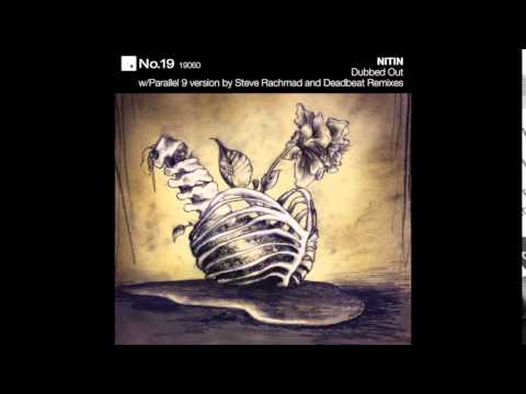 Nitin — Nitin - Dubbed Out (Steve Rachmad Remix) (Official) NO19060