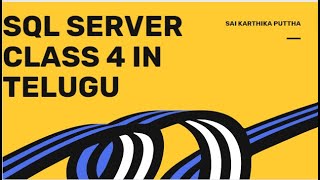 SQL Programming CLASS 4 in Telugu