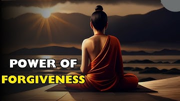 Finding Inner Peace Through Forgiveness - Buddhism ll Discover Profound Wisdom