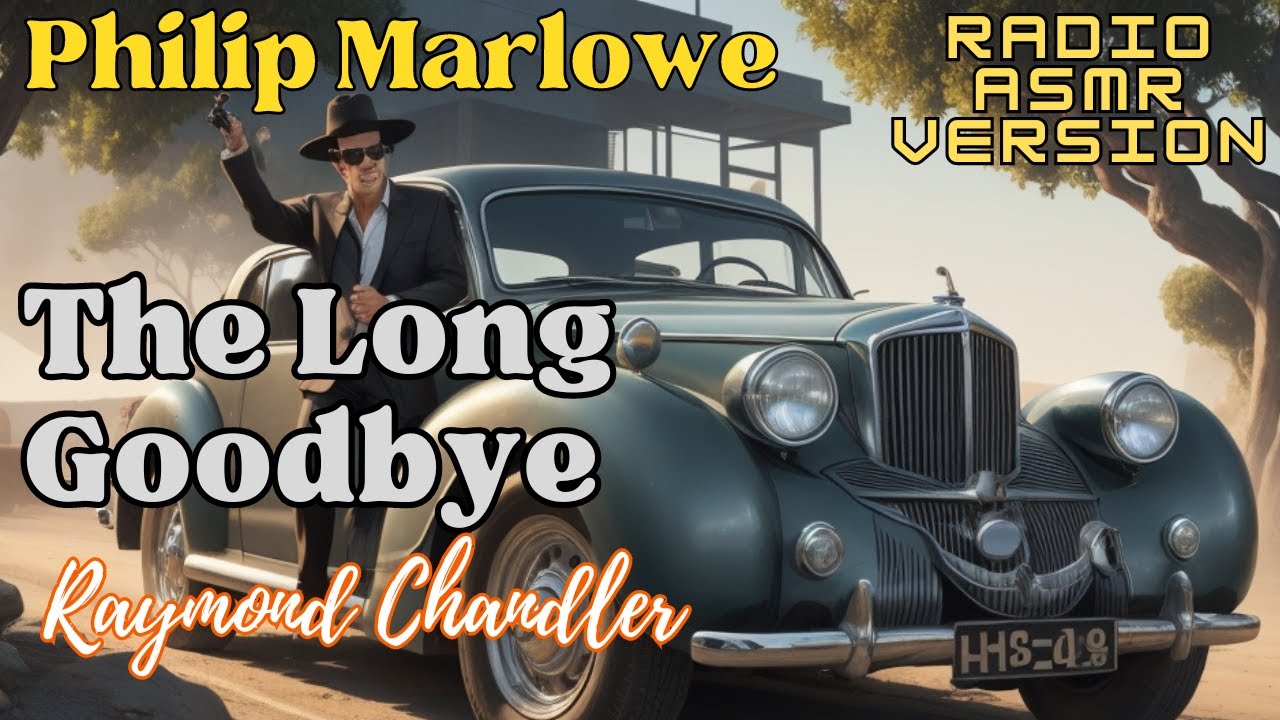 The Long Goodbye Philip Marlowe | Murder Mystery | Classic detective radio shows full length