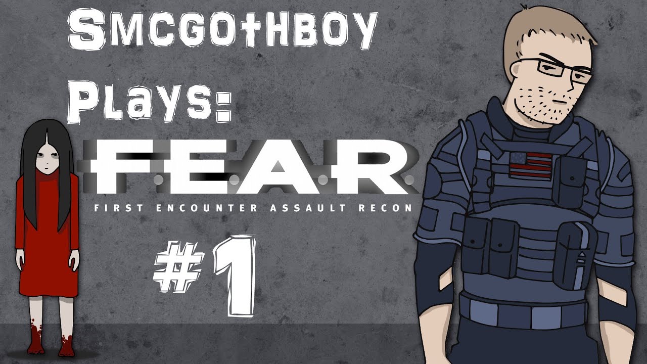 Smcgothboy Plays: F.E.A.R - Part 1: Little girls are creepy!