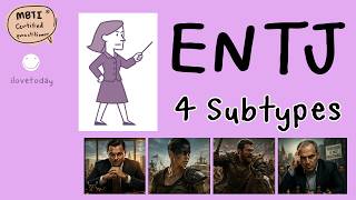 ENTJ - 4 Subtypes