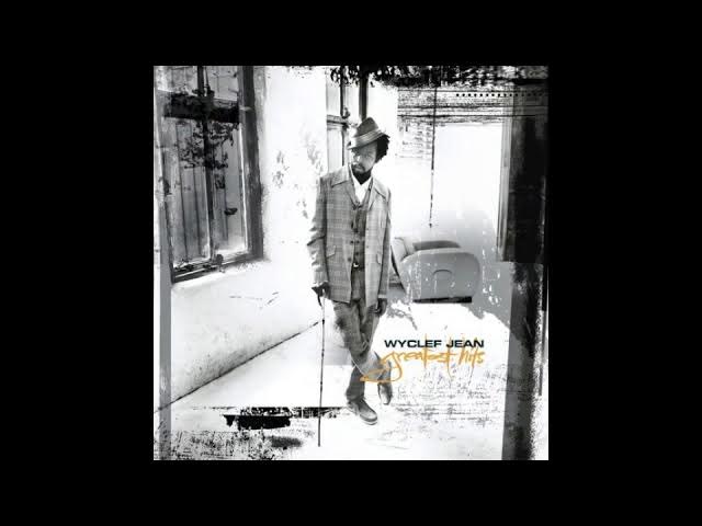 Gone Till November (remix) - Wyclef Jean