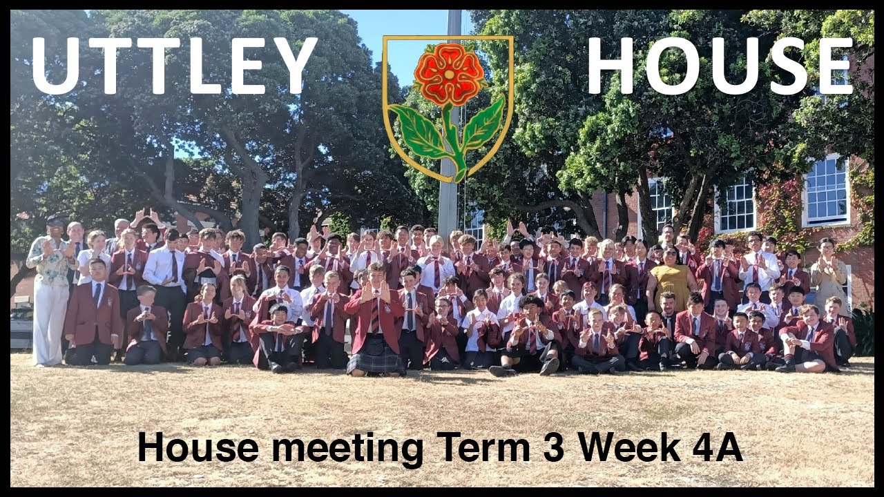 Uttley House Meeting Term 3 Week 4A