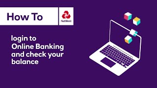 How to log in to Online Banking and check your balance | NatWest