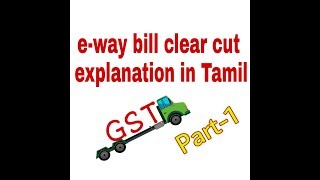 E-Way Bill In Tamil Part-1 Gst E-Way Bill E-Way Bill For Gst Tea Party