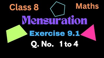 Exercise 9.1 | Q.No 1.-4 | Mensuration| Class 8 | Maths |