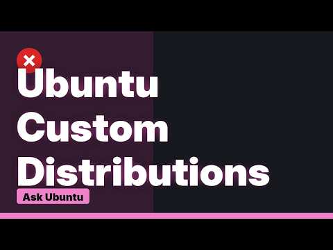 Ubuntu: How to make your own Linux distro based on Ubuntu? (3 Solutions!!)