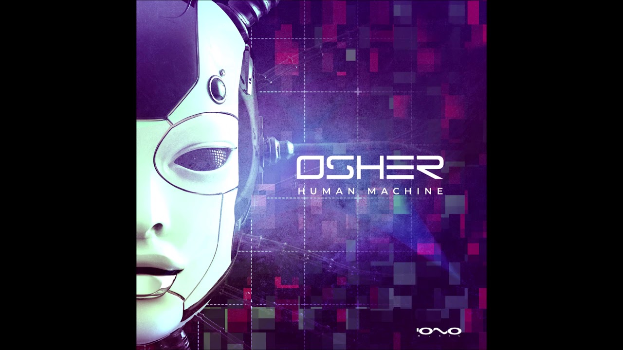 Watch Osher - Human Machine on YouTube Watch Osher - Human Machine on YouTube