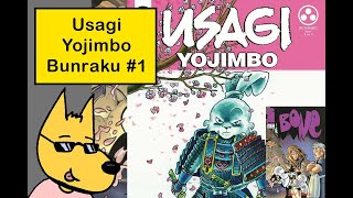 Weebs! parents! don't miss usagi yojimbo: bunraku #1