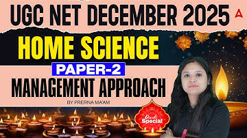 UGC NET Home Science | UGC NET Home Science Management Approach By Dr. Prerna Mam