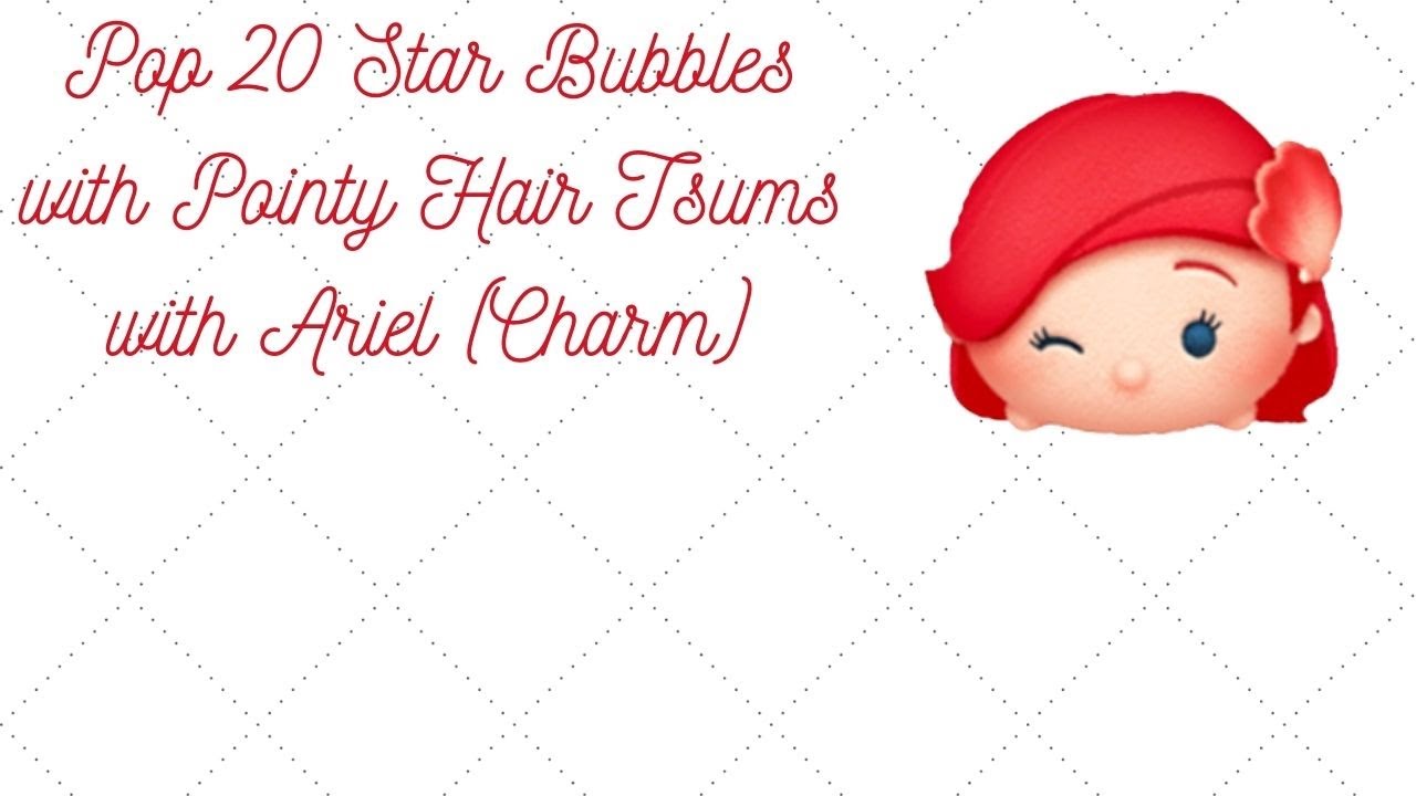Disney Tsum Tsum Samurai Stories Event Pop 20 Star Bubbles with Pointy Hair Tsums Ariel
