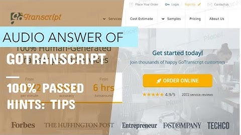 Audio answer of Gotranscript in 24,25 august 2020 ! How to pass?