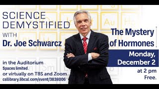 Science Demystified with Dr. Joe Schwarcz: The Mystery of Hormones