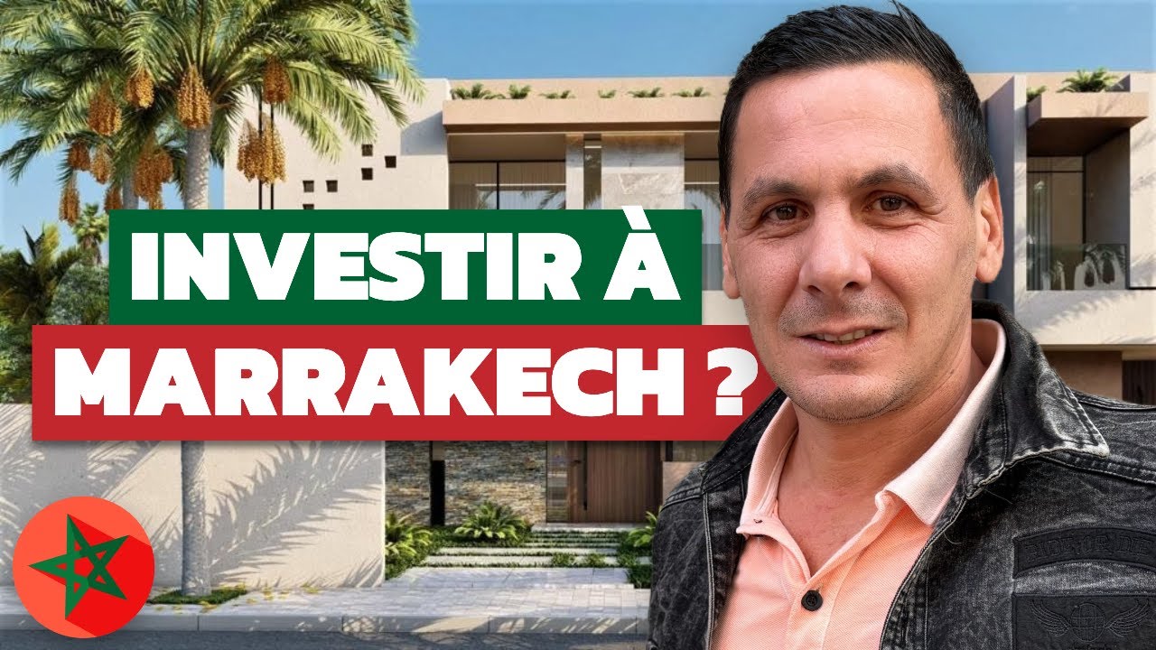 Investir à Marrakech : Les Pièges à Éviter selon un Agent Immobilier