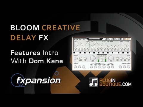 FXpansion Bloom Creative Delay FX Plugin - Review