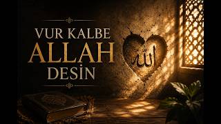 Vur Kalbe Allah Desin | Allah Allah Zikriyle Kalbini Uyandır 🌙 #zikir #allah #shorts