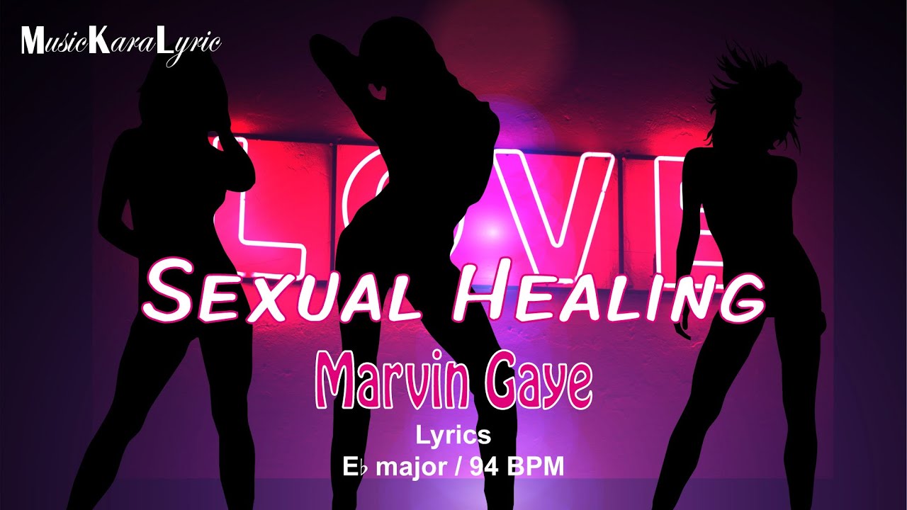 Sexual Healing - Marvin Gaye - Lyrics - YouTube