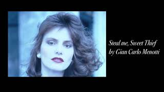 Valerie Evans, Soprano - Steal me, Sweet Thief (The Old Maid and the Thief) - Menotti