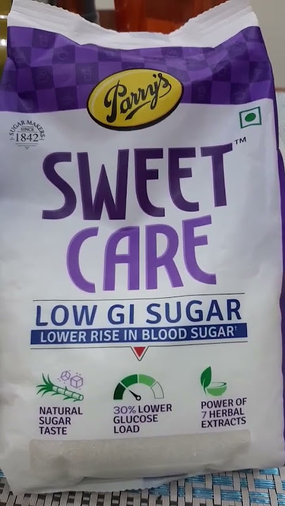 Parry's Sweet Care Low GI Sugar @ ₹60 for 500gm