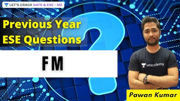 L10: Previous Year ESE Questions of FM | Pawan Kumar