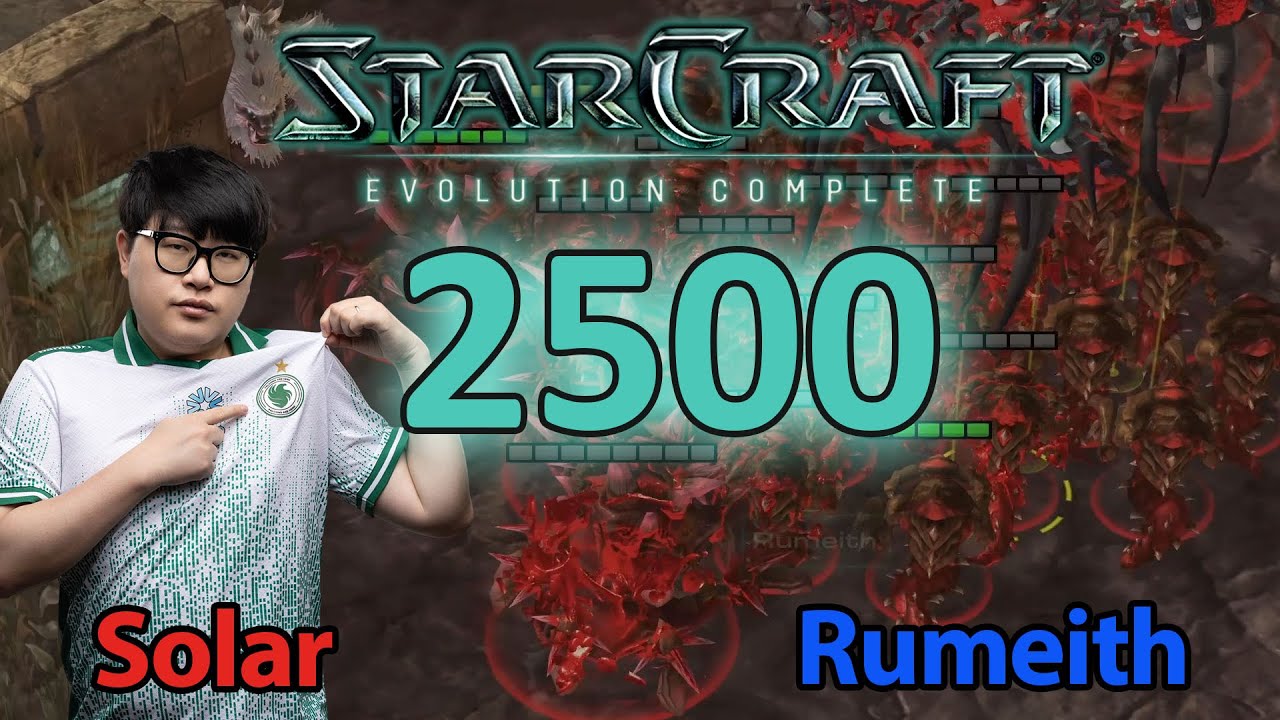 NUMMER 2500 - BLUTBAD - 🇰🇷 Solar (Z) vs 🇰🇷 Rumeith (Z) - Starcraft: Evolution Complete