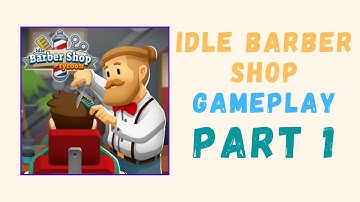 Idle Barber Shop Tycoon Gameplay Part 1