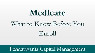 Medicare: What to Know Before You Enroll