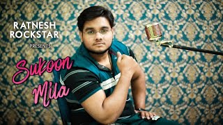 Sukoon Mila Cover | Mary Kom | Arijit Singh | Ratnesh Dwivedi