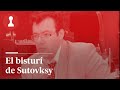 El fino bisturí de SUTOVSKY | El rincón de los inmortales (308)