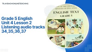 Grade 5 English Listening audio tracks 34,35,36,37