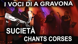 Sucietà - I Voci di a Gravona - Chants corses