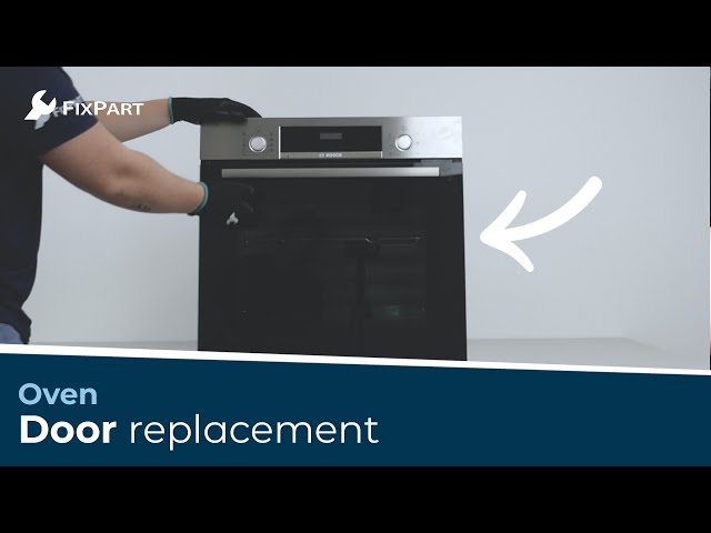 How do I replace my oven door? - FixPart