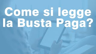Come Si Legge Facilmente La Busta Paga Mensile Youtube