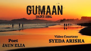 Gumaan | Jaun Elia | Vocal: Haidar iQbal