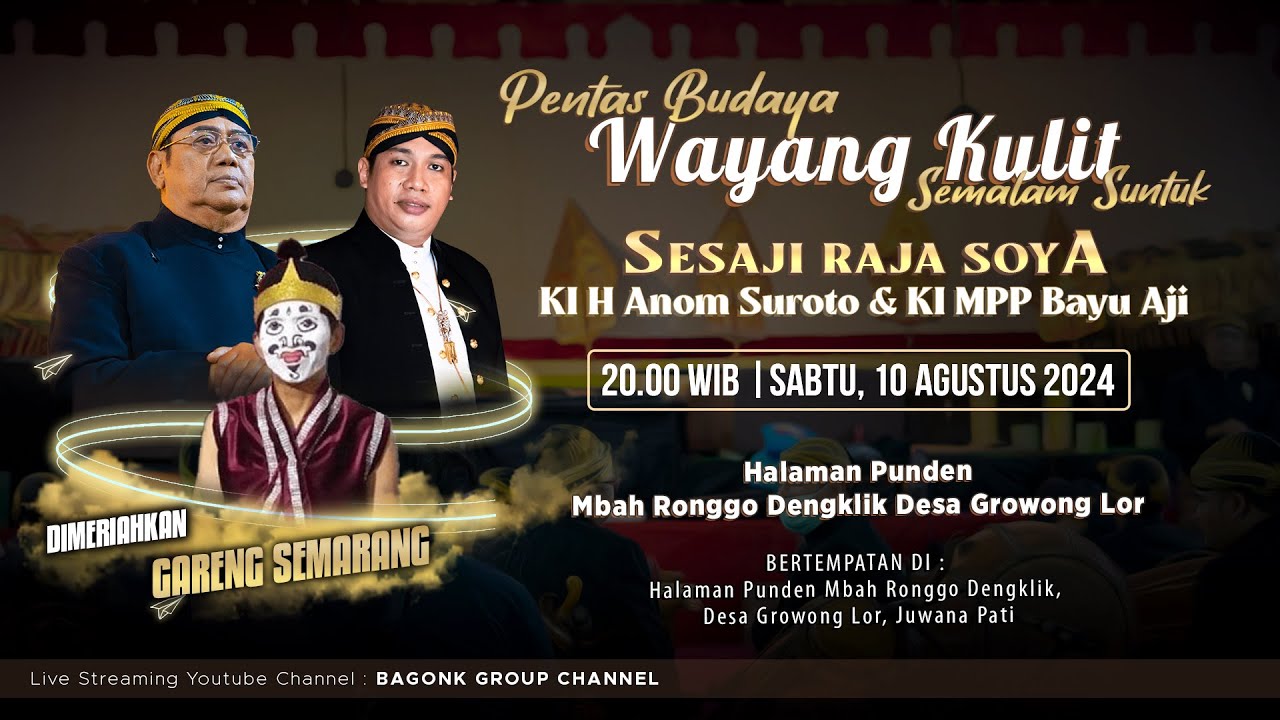 LIVE Wayang Kulit Ki Anom Suroto & Ki Bayu Aji bersama Gareng Semarang | 