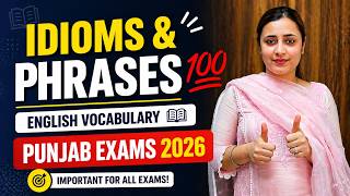 Idioms &amp; Phrases 💯 | English Vocabulary | Punjab Exams 2026 | PYQs + Tricks