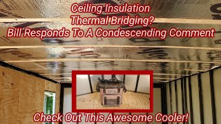 Cargo Trailer Conversion/Insulating The Ceiling/Thermal Bridging?