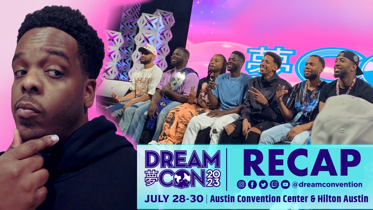 DREAMCON 2023 RECAP - I GOT ALLOT TO SAY! @CoryxKenshin @berleezy ...