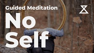 No Self Guided Meditation
