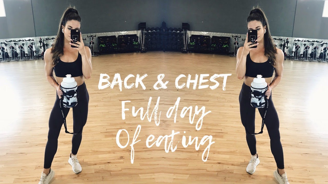 Full Day of Eating Chest & Back Workout YouTube
