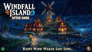 Windfall Island After Dark — Rainy Wind Waker Lofi Song