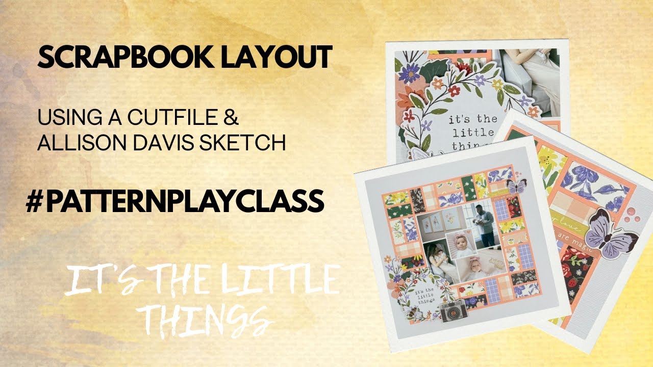 Scrapbook page using a cut file from Allison Davis Pattern Play class