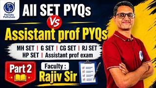 All SET PYQs vs Assistant Professor PYQs 🔥MH SET | G SET | CG SET | RJ SET | HP SET | Part-2 |