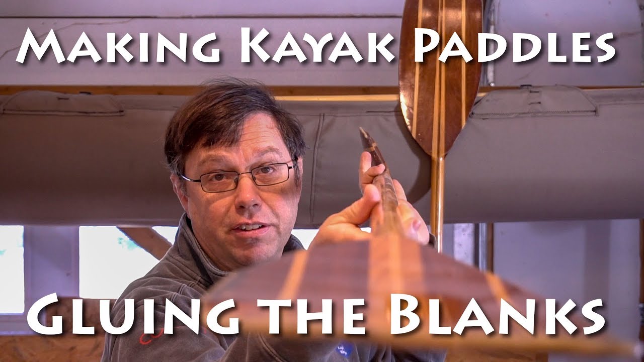 Making Kayak Paddles Preparing the Blanks E1 YouTube