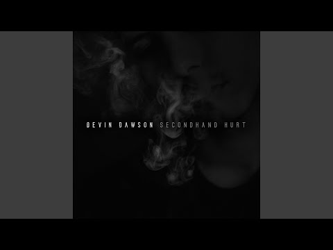 Secondhand Hurt - Devin Dawson