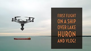 Yuneec Typhoon H - First Ship Flight and Vlog Over Lake Huron!