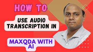 How to Use Audio Transcription in MaxQDA and AI for Qualitative Analysis|| #TranscribeInMAXQDA
